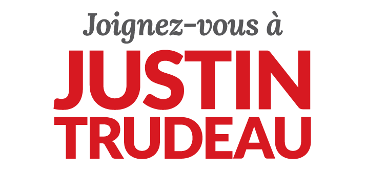 Joignez-vous à Justin Trudeau