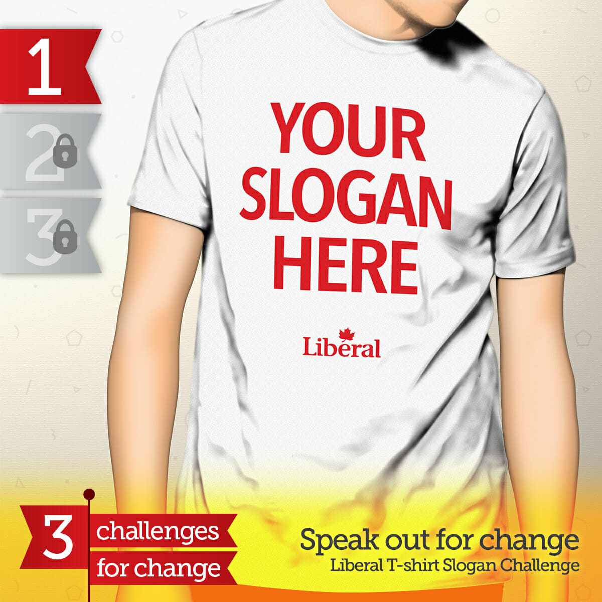 Speak out for change - Liberal T-shirt slogan challenge