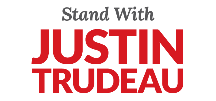 Stand with Justin Trudeauj