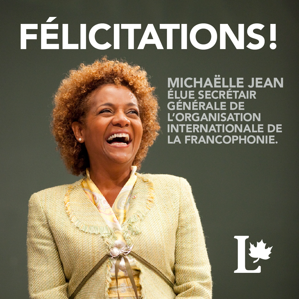 Nous sommes extrêmement fiers de l’élection de Michaëlle Jean à la tête de l’Organisation internationale de la Francophonie!